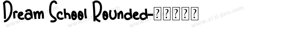 Dream School Rounded字体转换